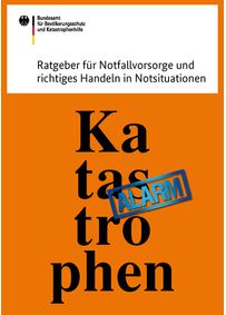 BBK Ratgeber Notfallvorsorge u richtiges Handeln im Notfall